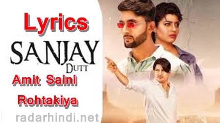 Sanjay Dutt Lyrics Amit Saini Rohtakiya