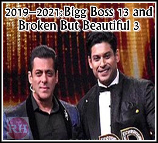 sidharth shukla pic in 2019–2021: Bigg Boss 13 and Broken But Beautiful 3