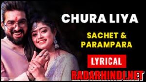 Chura Liya Lyrics In Hindi