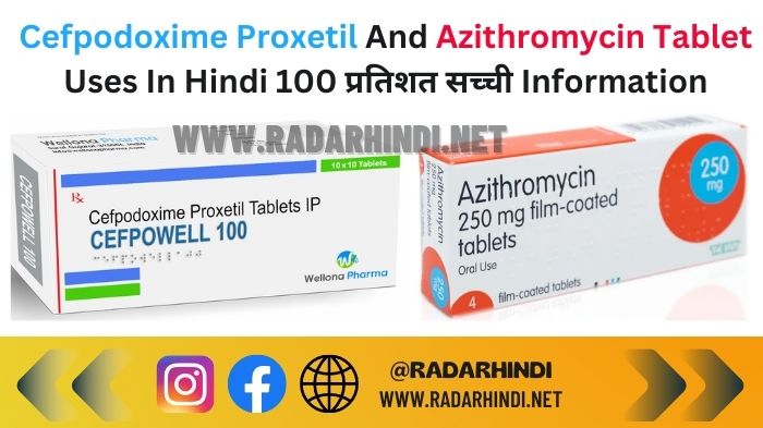 Cefpodoxime Proxetil And Azithromycin Tablet Uses In Hindi 